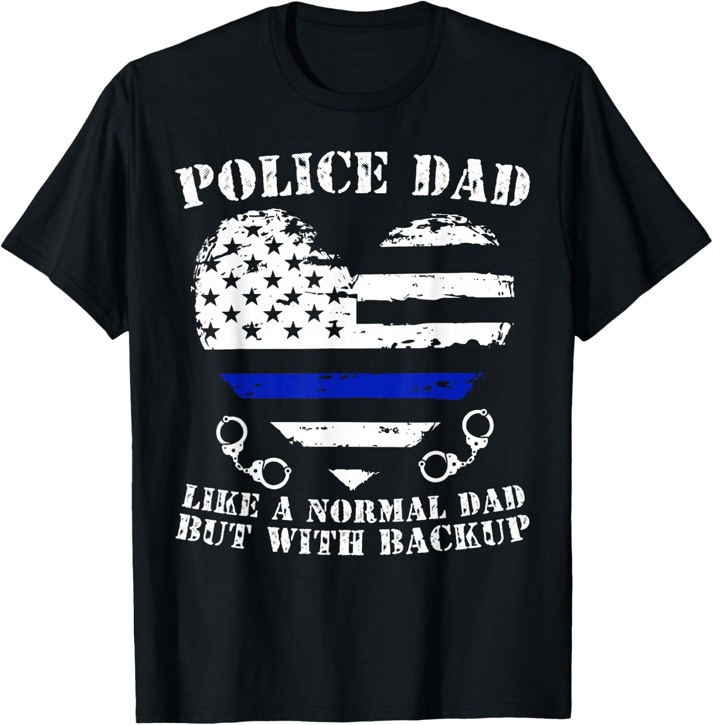 Funny Police Dad Gift Shirt For Proud Law Enforcement Dad T-Shirt - T-Shirt | Black