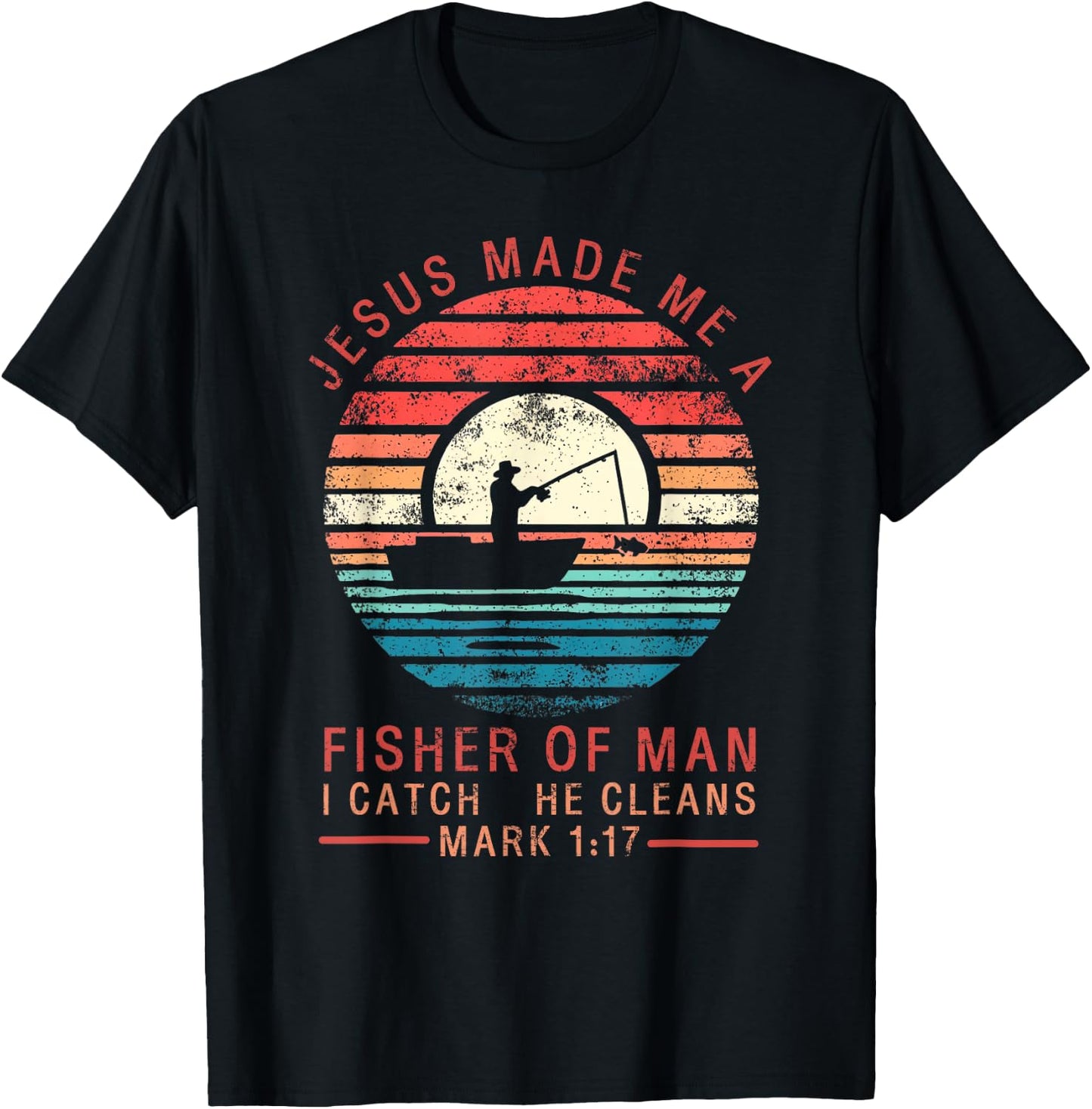 Jesus Made Me A Fisher Of Man Fishing Bible Verse Religious T-Shirt - T-Shirt | Black