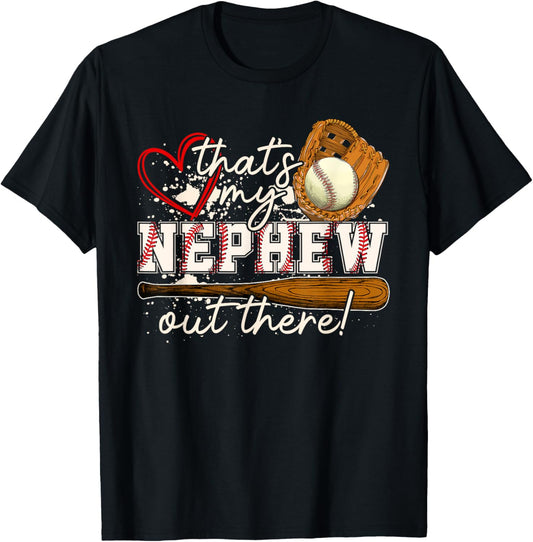 That's My Nephew Out There Baseball Matching Family T-Shirt - T-Shirt | Black