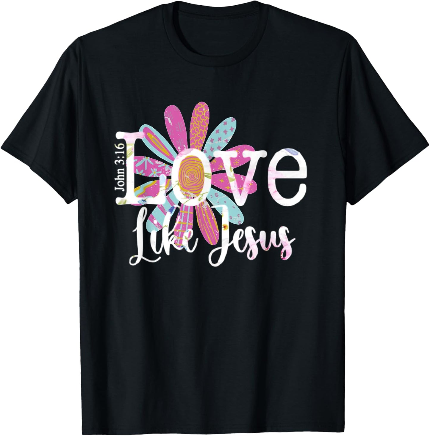Love Like Jesus John 3:16 T-Shirt - T-Shirt | Black
