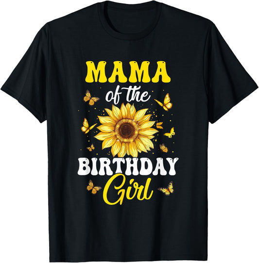 Mama Of The Birthday Girl Sunflower Party Family Matching T-Shirt - T-Shirt | Black