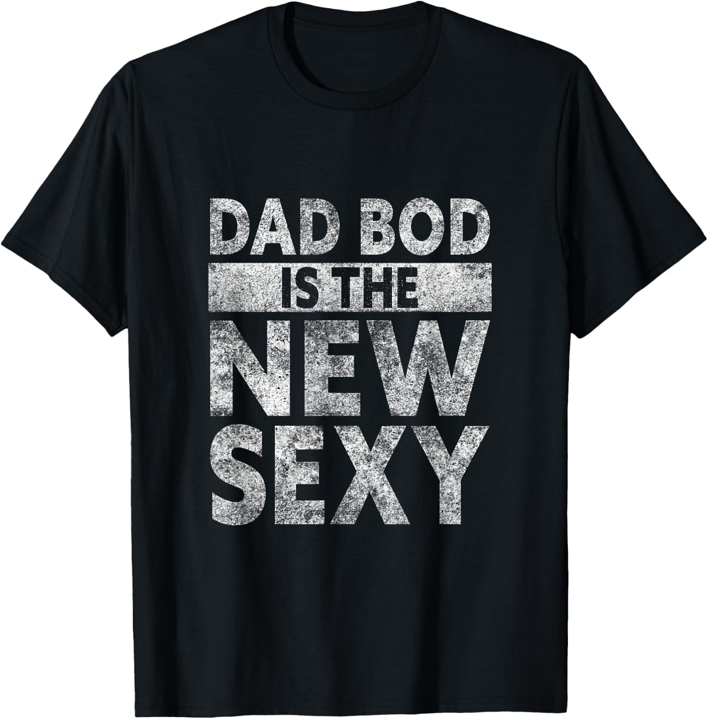 Fathers Day Dad Bod Is The New Sexy Papa T-Shirt - T-Shirt | Black