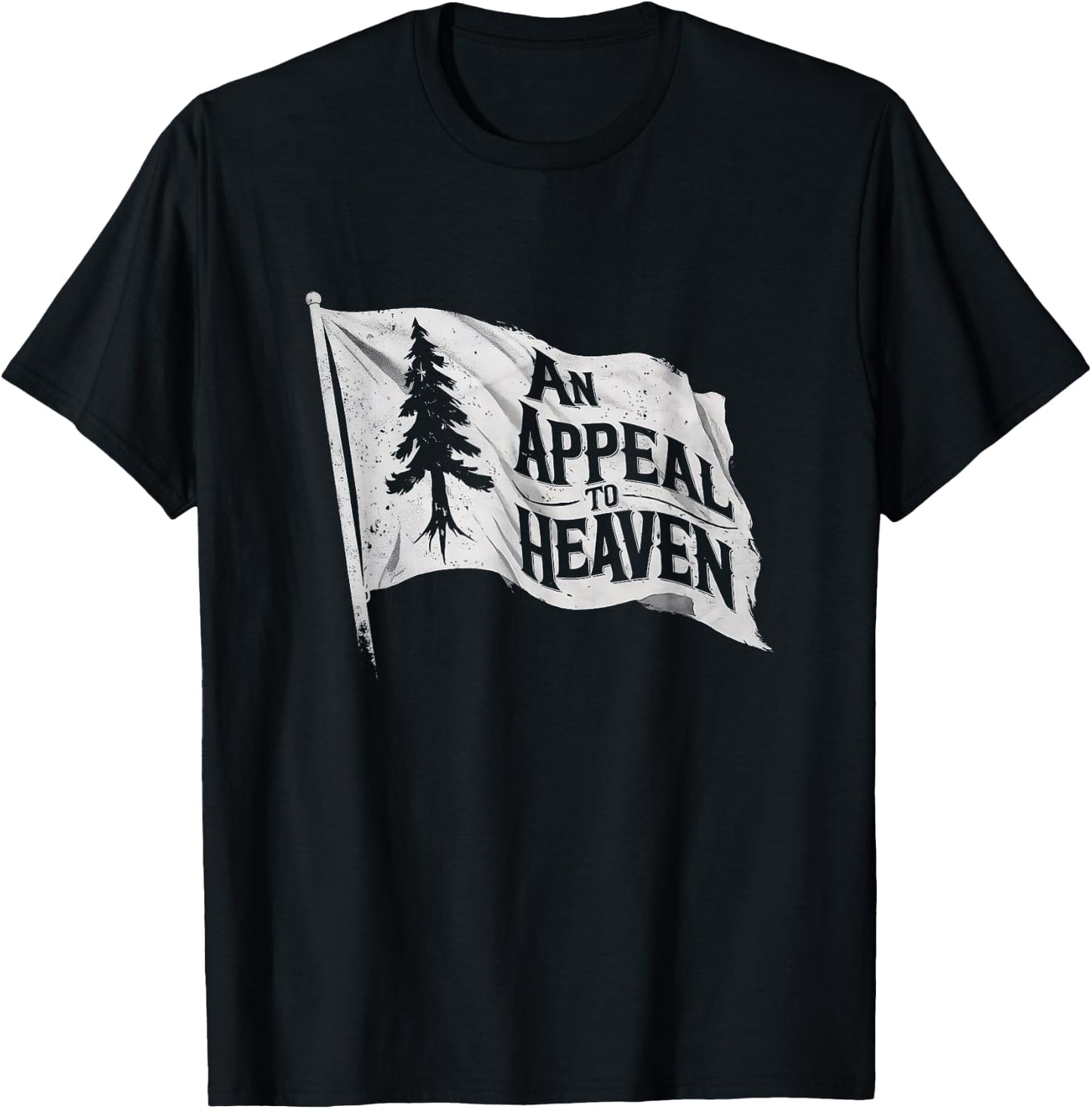 4th of July An Appeal To Heaven Flag Pine Tree Flag T-Shirt - T-Shirt | Black