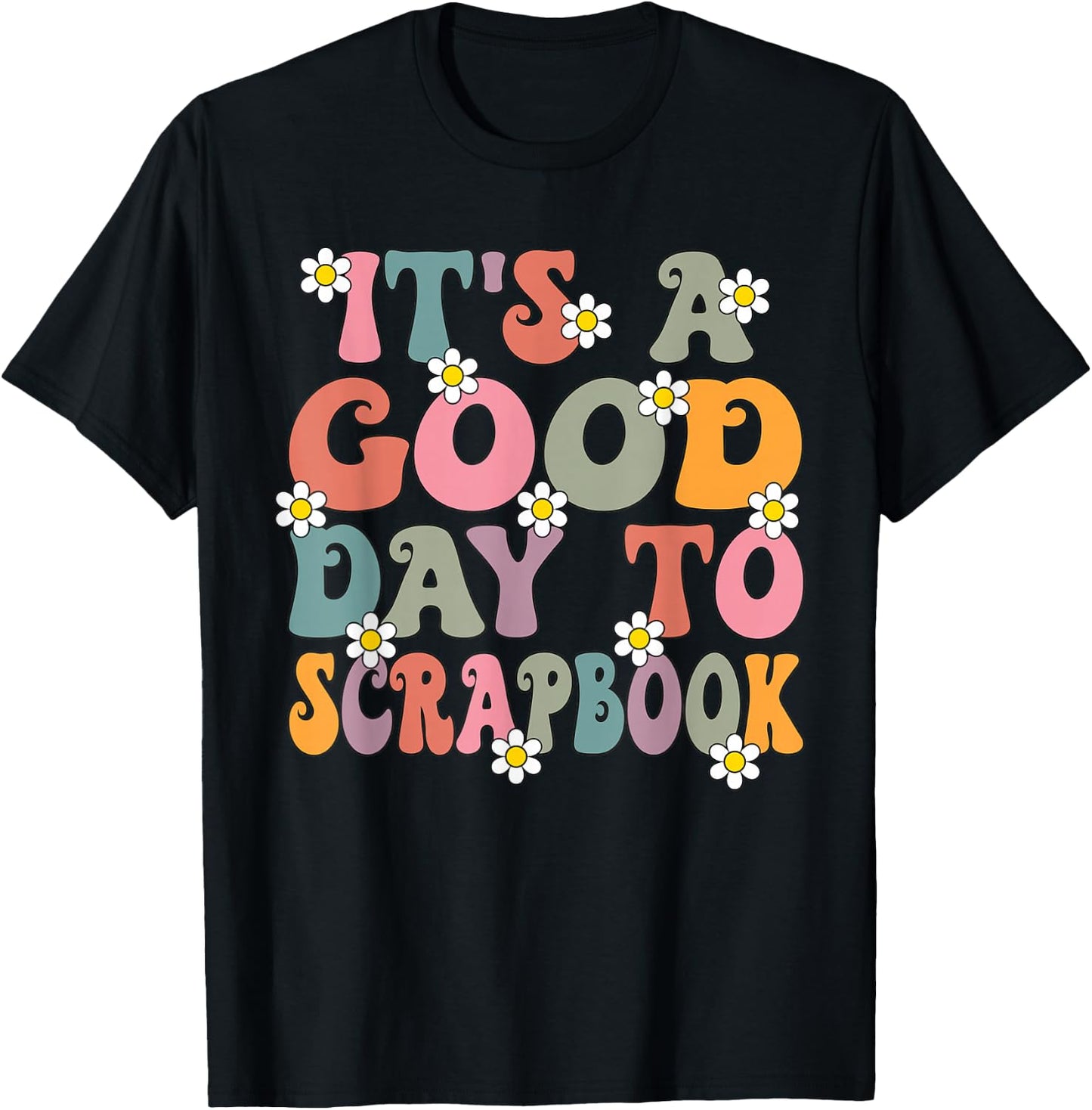 It's a Good Day To Scrapbook Groovy Retro Scrapbooking T-Shirt - T-Shirt | Black