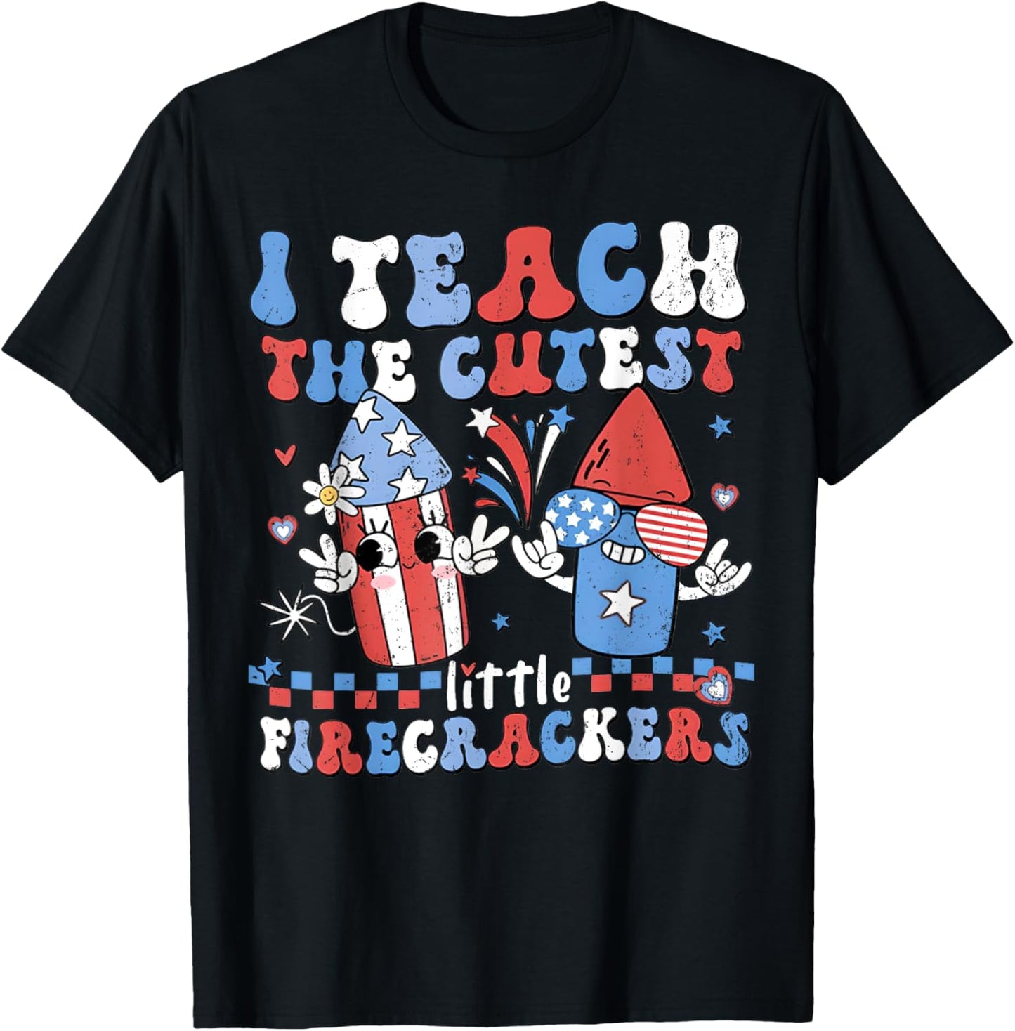 I Teach the Cutest Little Firecrackers 4th of July Teachers Kids Men T-Shirt - T-Shirt | Black