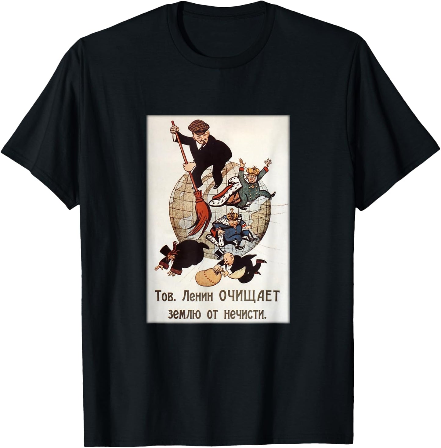 Lenin Sweeping the Globe - Socialist Communist Propaganda T-Shirt - T-Shirt | Black