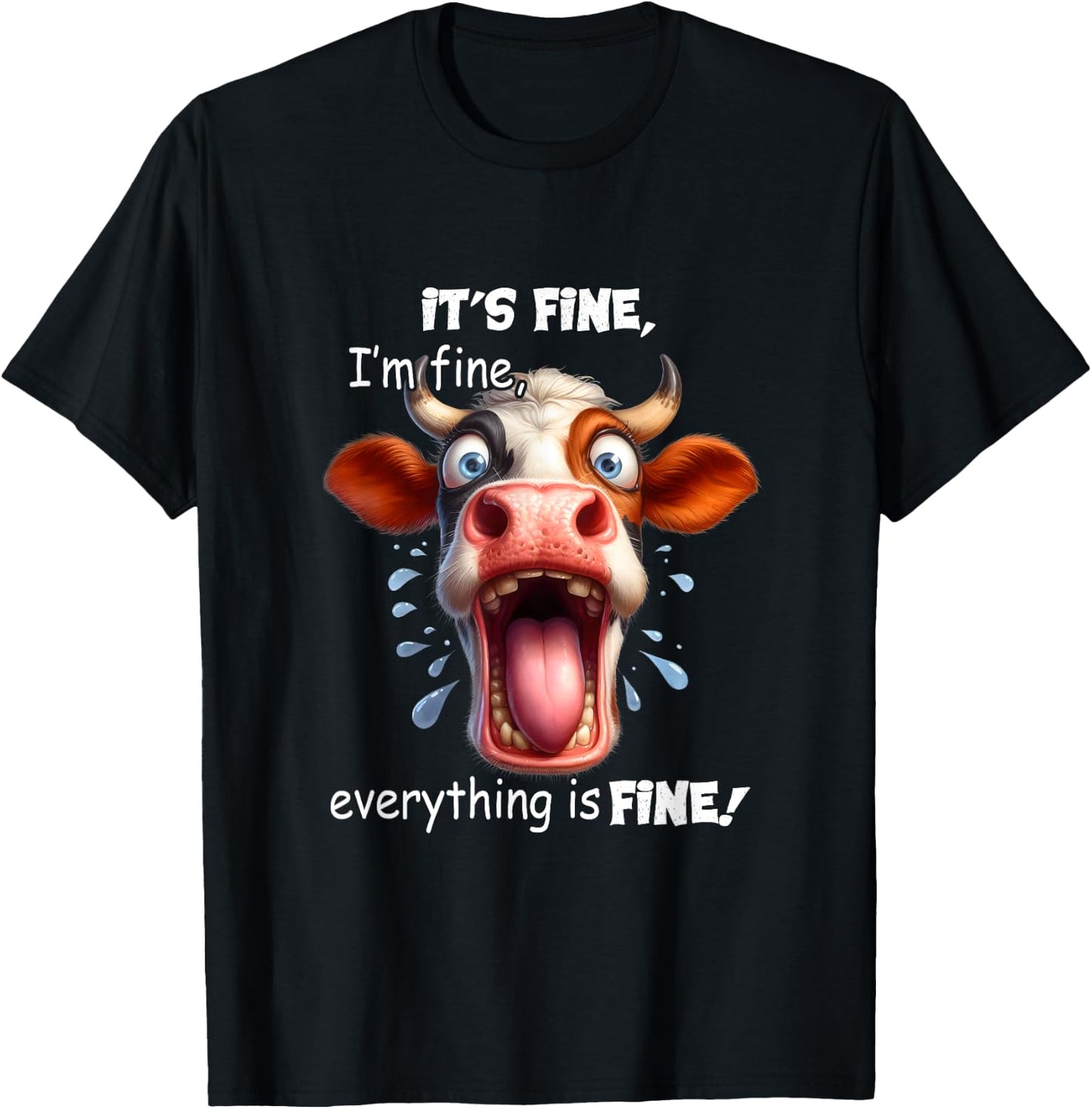Funny Cow It's Fine I'm Fine Everything Is Fine T-Shirt - T-Shirt | Black