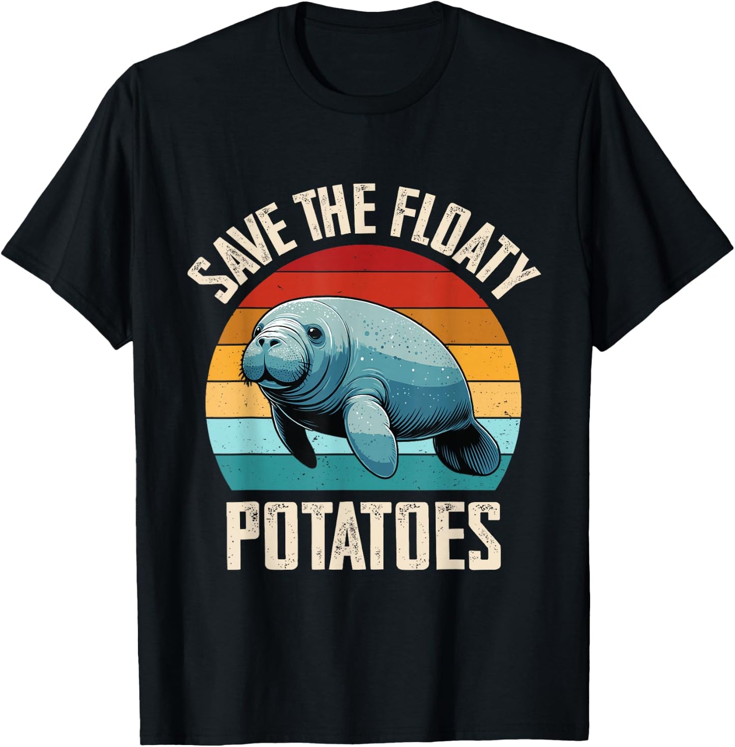 Manatee, Save The Floaty Potatoes, Sea Cow Funny Manatees T-Shirt - T-Shirt | Black