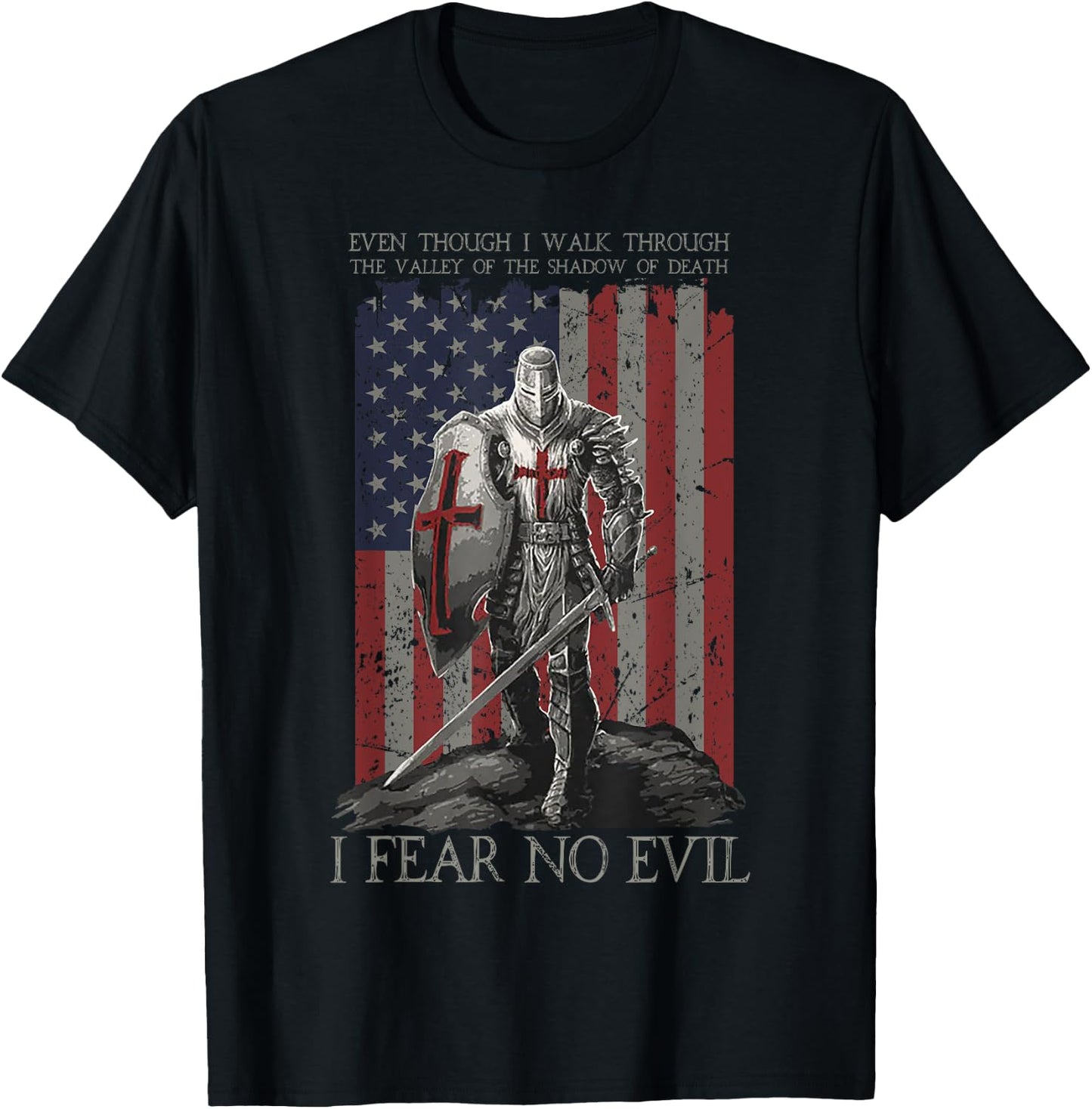 Even Though I Walk Through The Valley Of The Shadow Of Death T-Shirt - T-Shirt | Black
