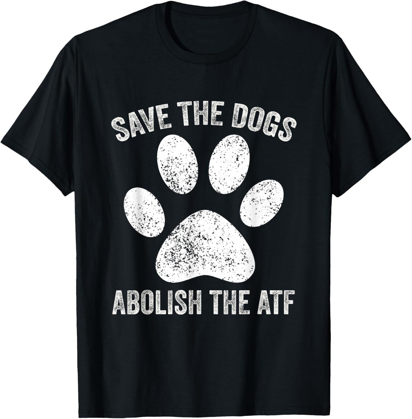 Save the Dogs Abolish the ATF Vintage , Small, Black T-Shirt - T-Shirt | Black