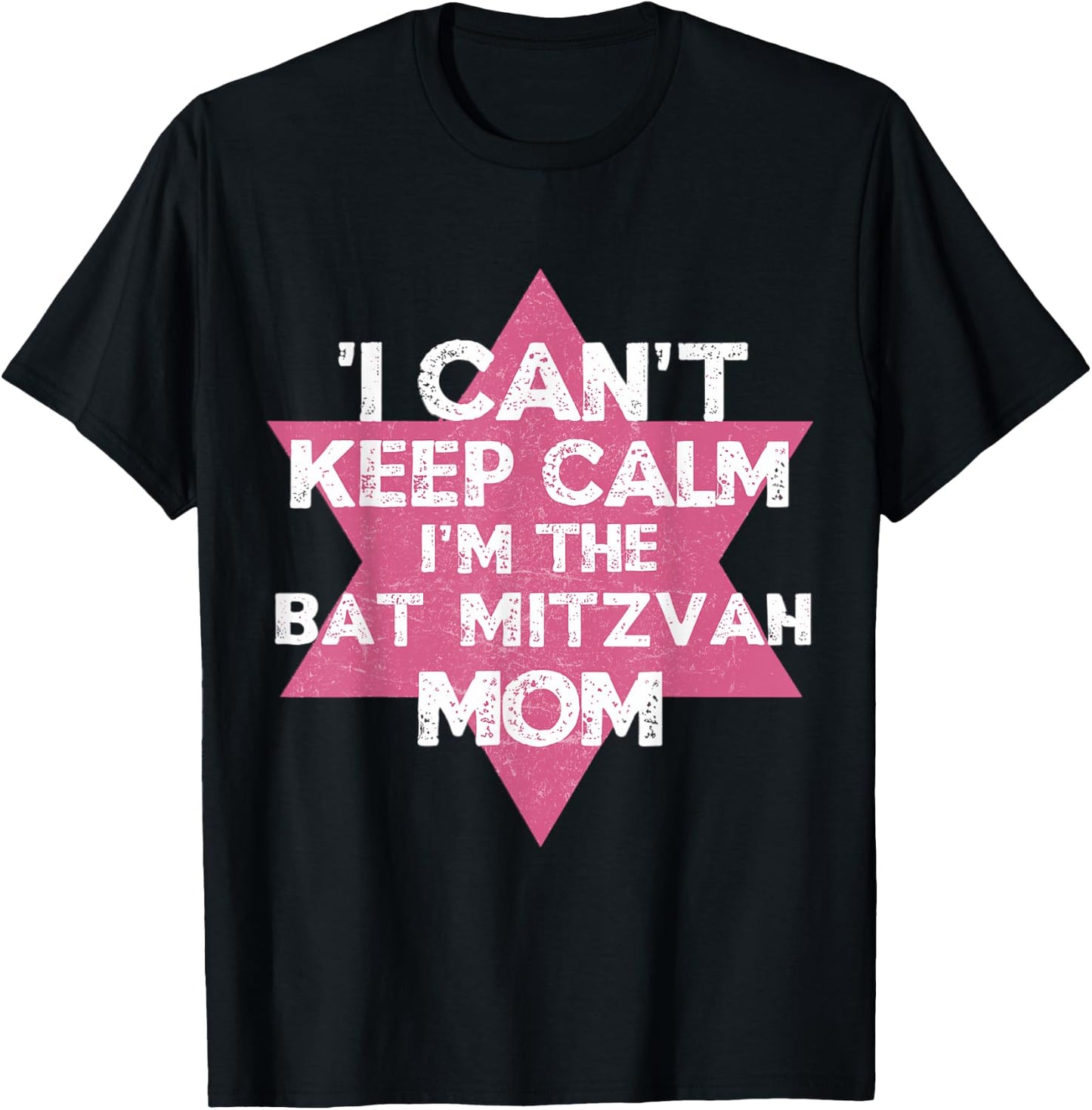 I Can't Keep Calm I'm The Bat Mitzvah Mom Women Jewish T-Shirt - T-Shirt | Black