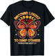 Motivational Indpired NA NN Butterfly Recovery Recover A Loudly To Keep Others From Dying Quietly , Small, Black T-Shirt - T-Shirt | Black