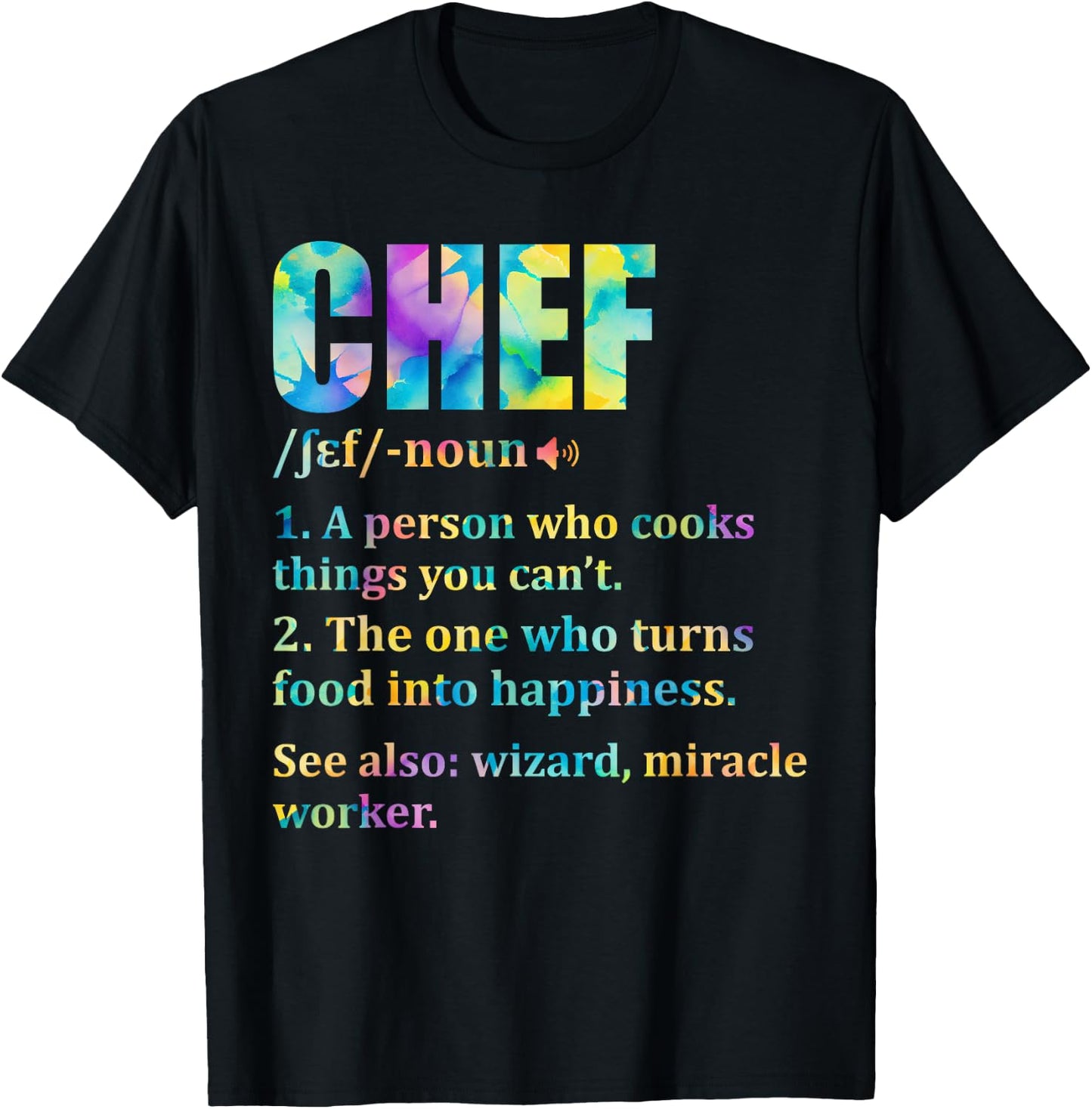 Chef Definition Cooking Kitchen Funny Cook Saying Tie Dye T-Shirt - T-Shirt | Black