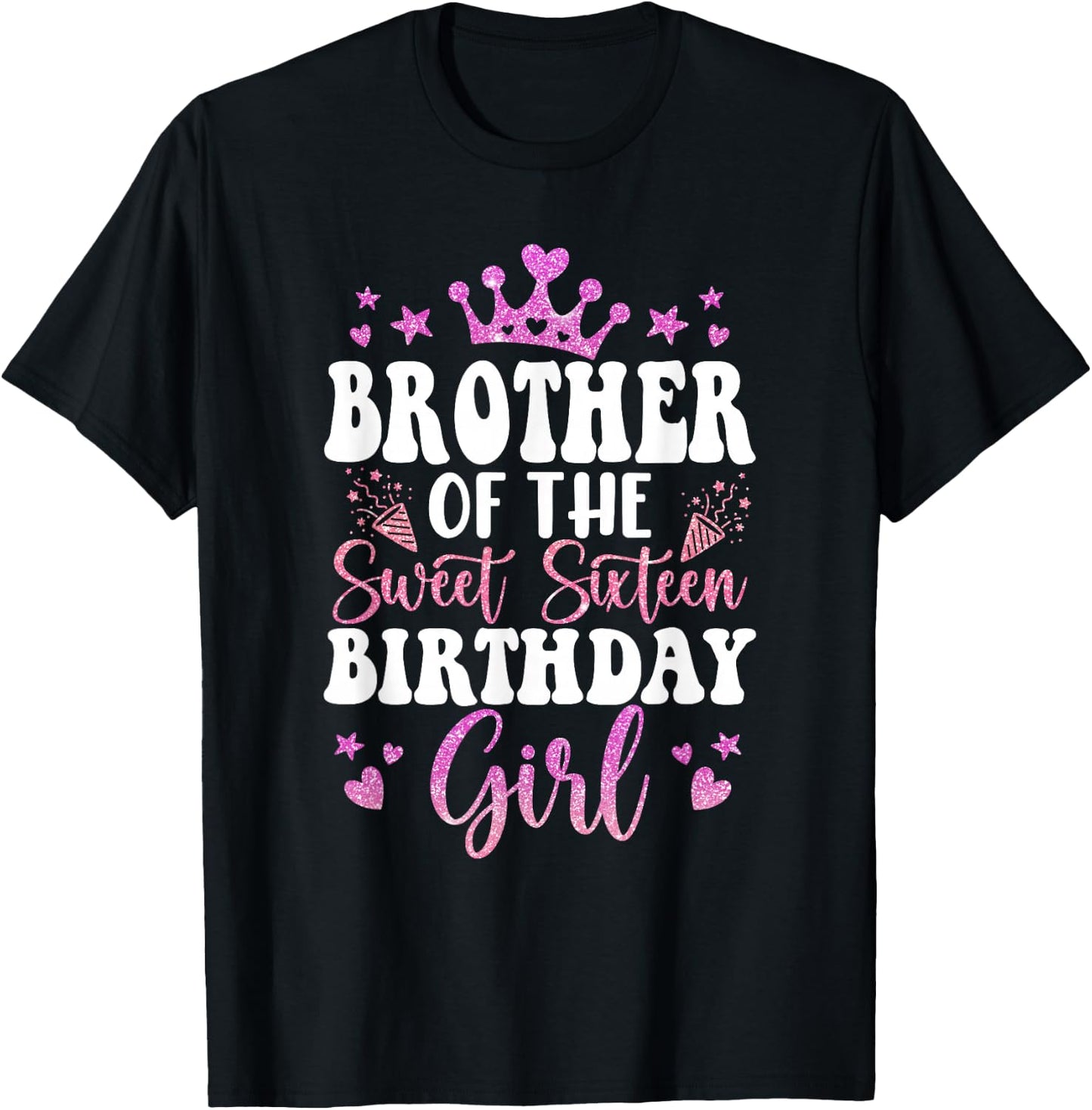 Brother of The Sweet Sixteen Bday Girl 16th Pink Crown T-Shirt - T-Shirt | Black