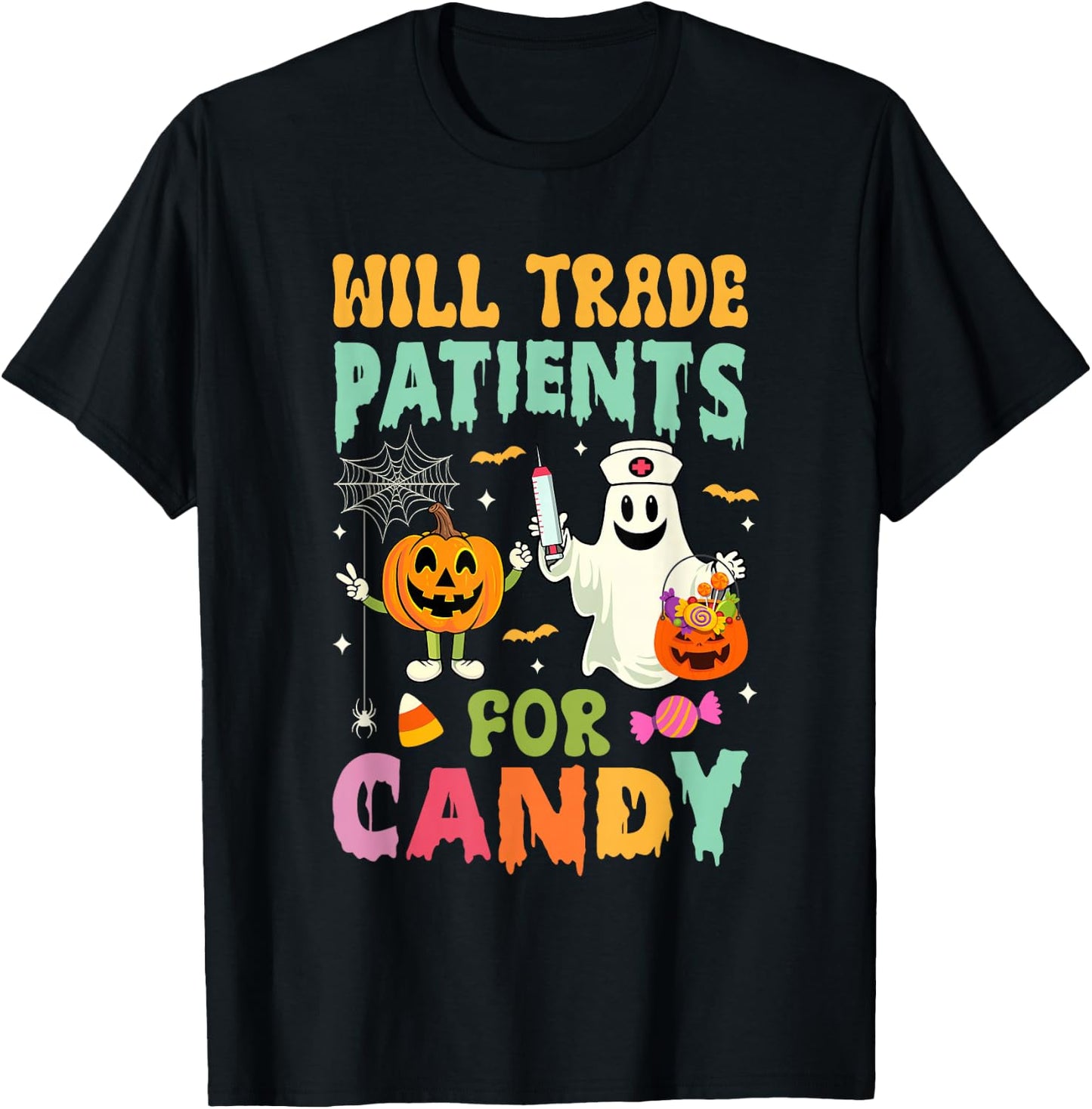 Will Trade Patients For Candy Funny Nurse Halloween Costume T-Shirt - T-Shirt | Black