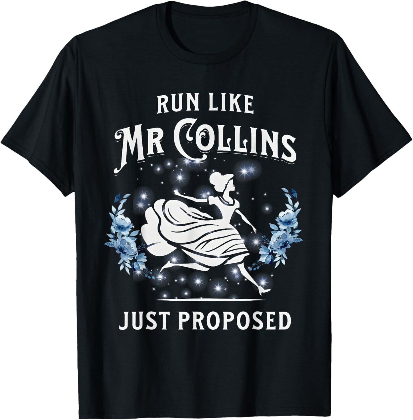 Run Like Mr Collins Just Proposed Funny Books and Running T-Shirt - T-Shirt | Black
