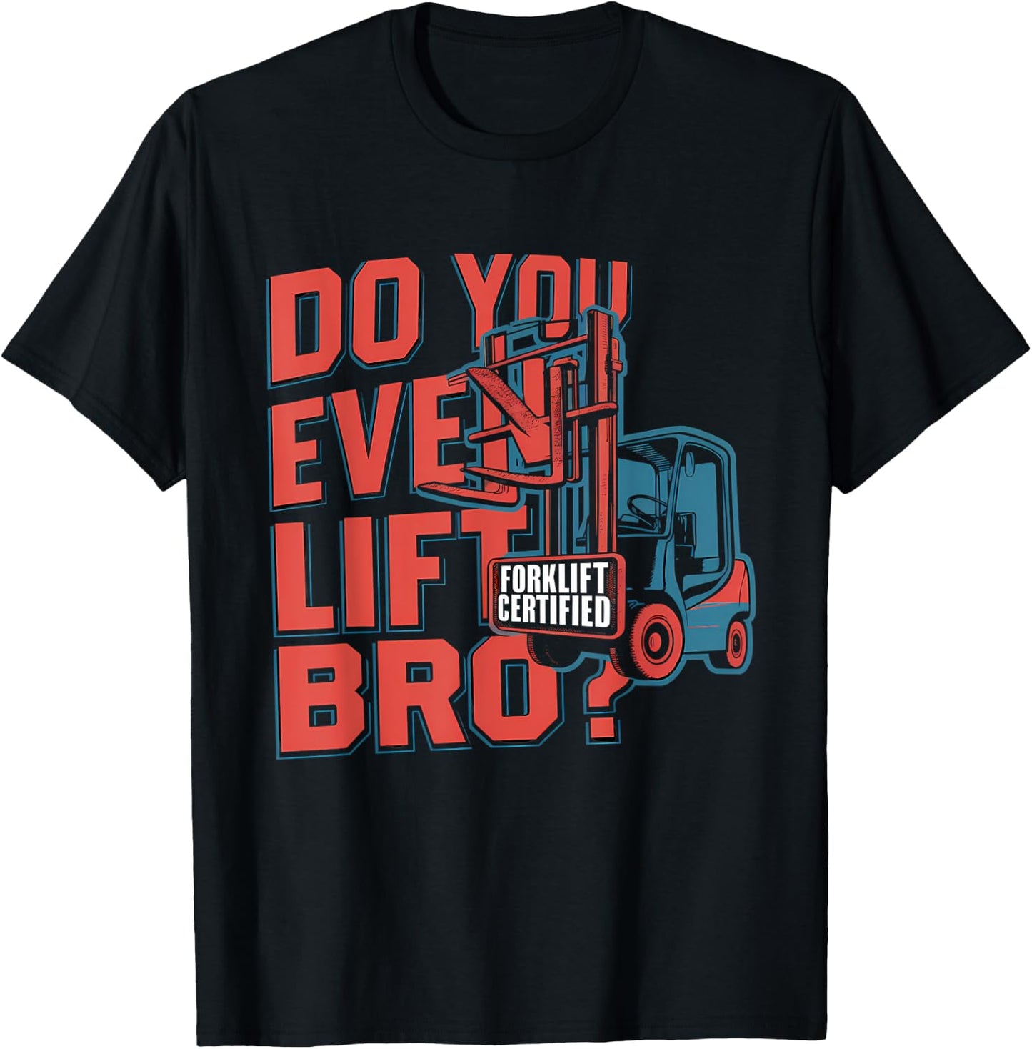Funny Forklift Certified Forklift Operator - Forklift Driver T-Shirt - T-Shirt | Black
