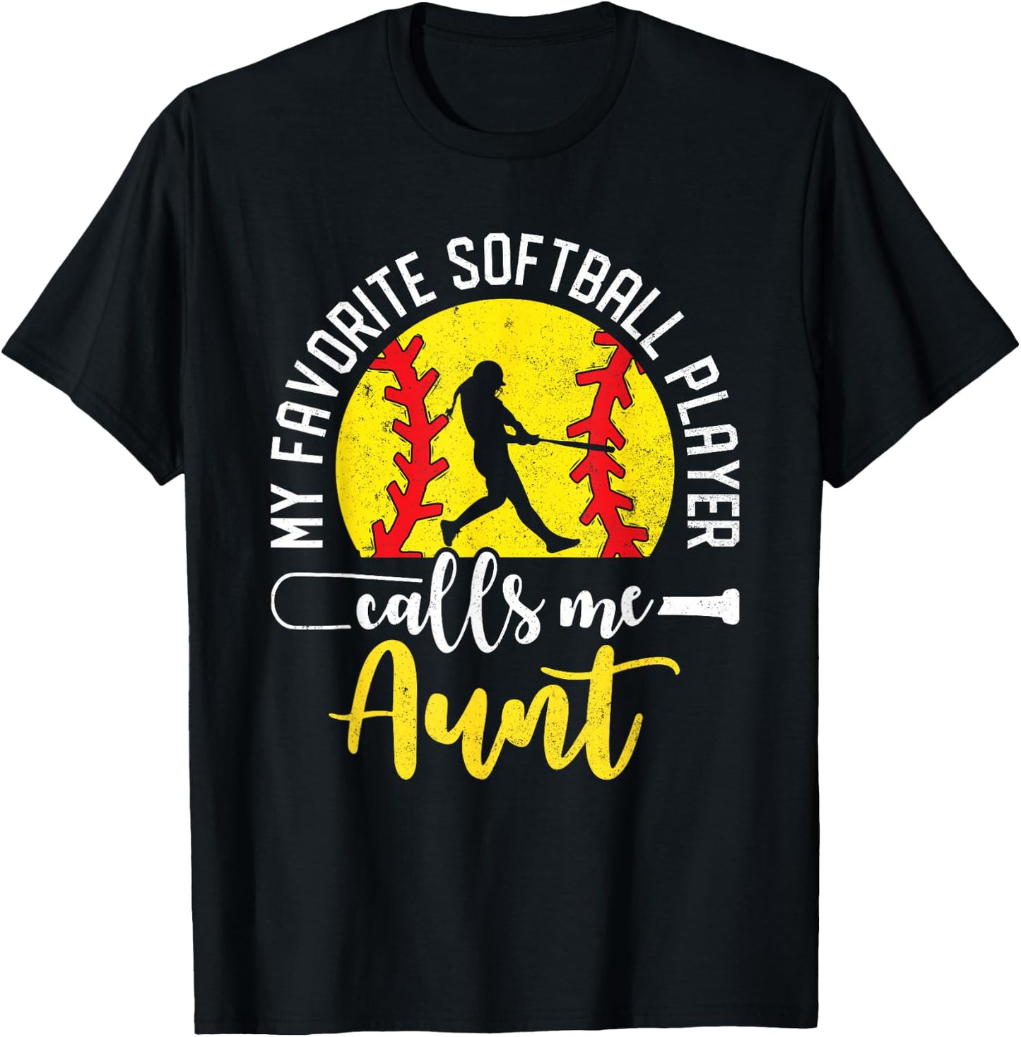 My Favorite Softball Player Calls Me Aunt Softball Family T-Shirt - T-Shirt | Black