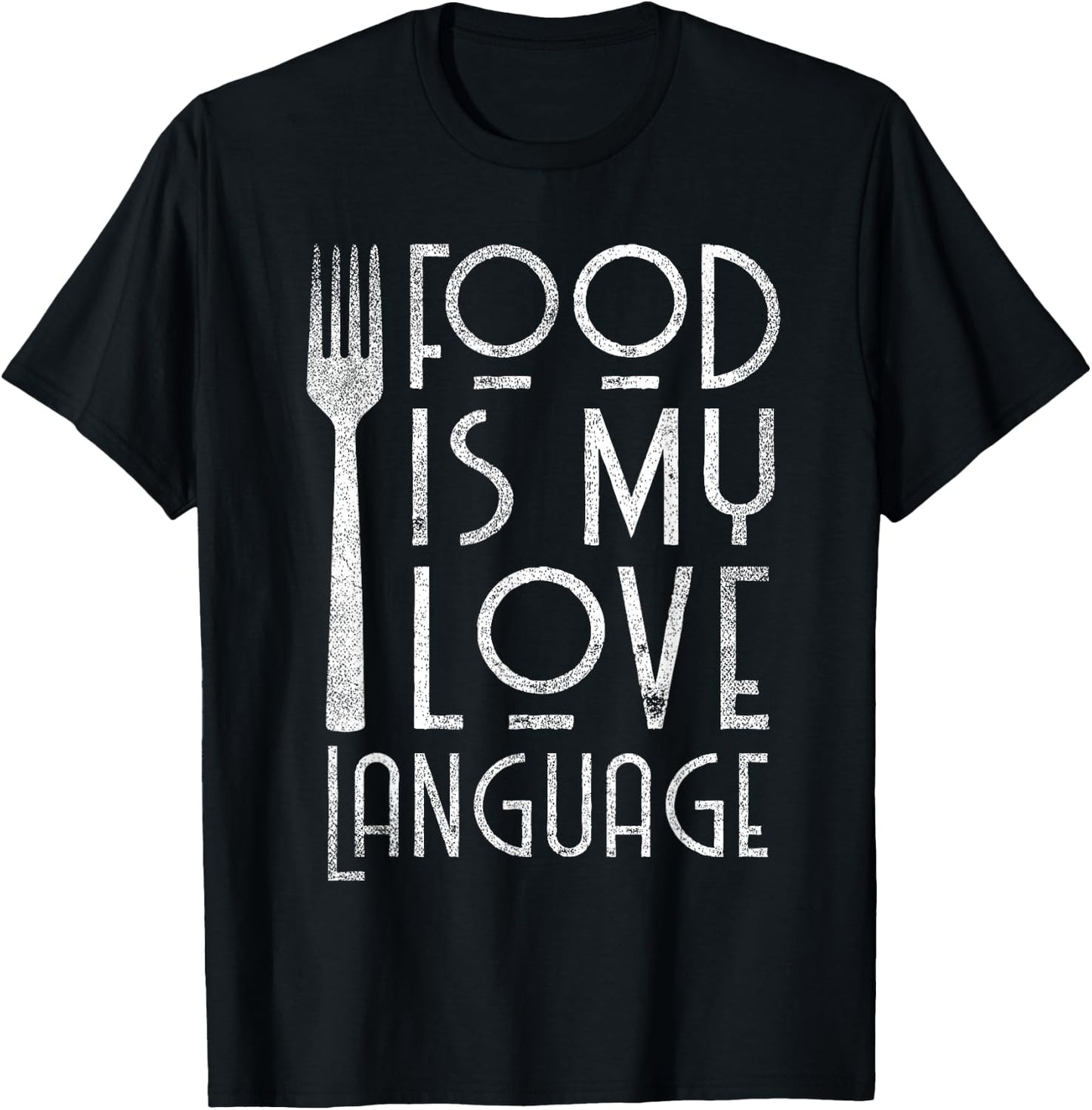 Foodie Gifts Food is My Love Language Food Lover Chef Cook T-Shirt - T-Shirt | Black