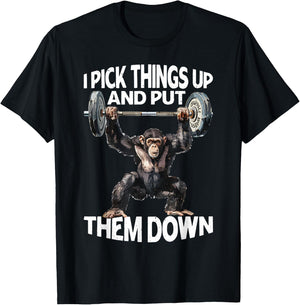 I Pick Things Up And Put Them Down _ T-Shirt - T-Shirt | Black