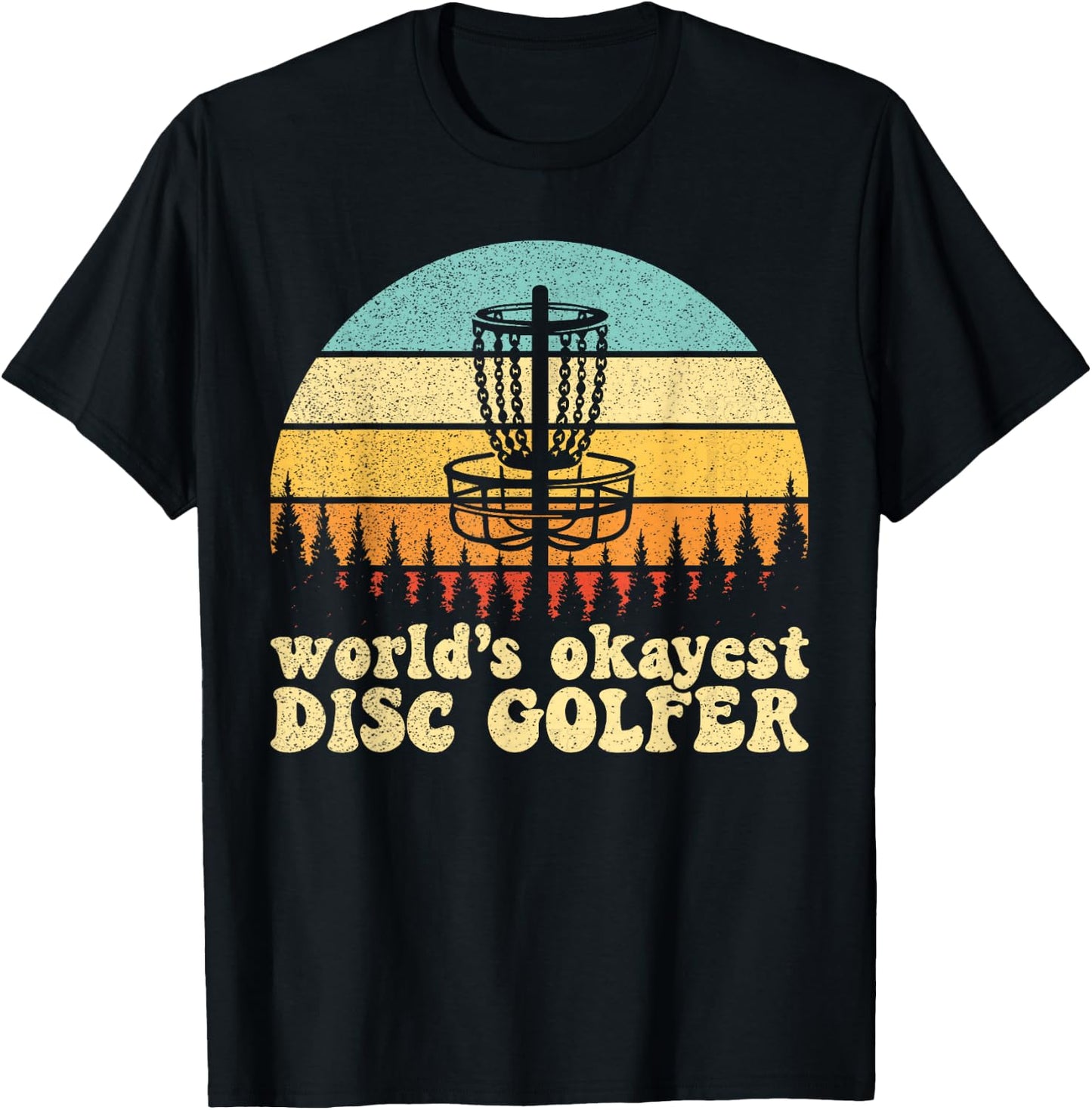 World's Okayest Disc Golfer T-Shirt - T-Shirt | Black