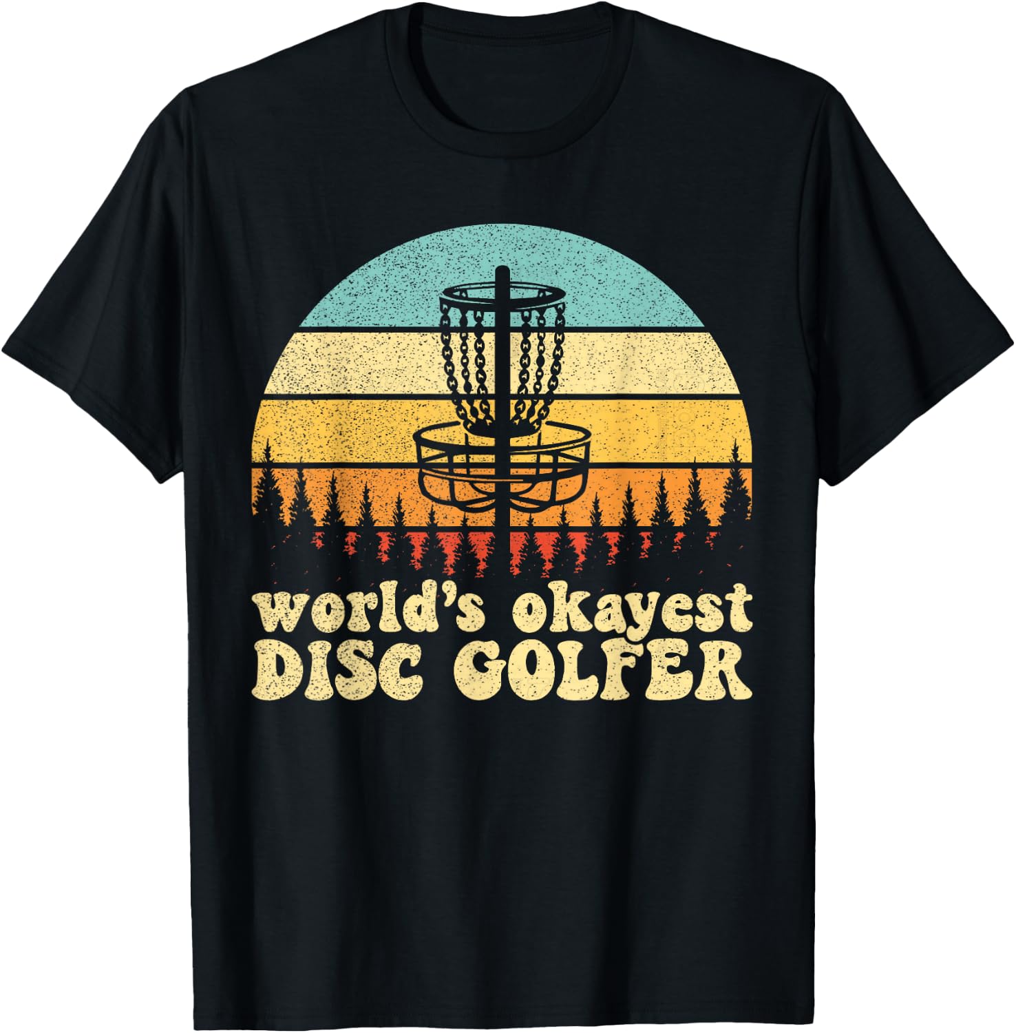 World's Okayest Disc Golfer T-Shirt - T-Shirt | Black