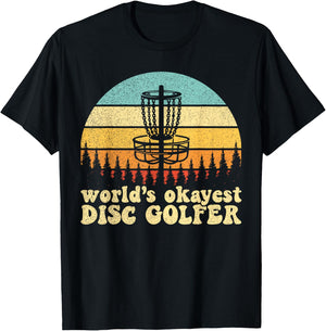 World's Okayest Disc Golfer T-Shirt - T-Shirt | Black