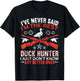I'm The Best Duck Hunter Funny Duck Hunting T-Shirt - T-Shirt | Black