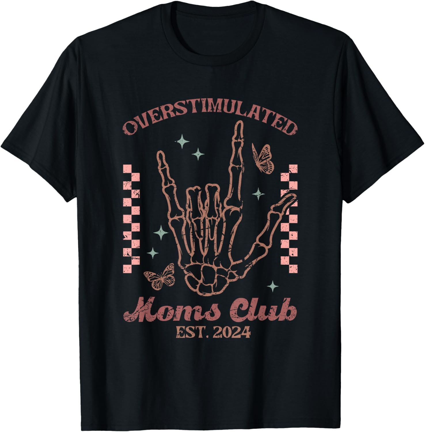 Vintage Skeleton Overstimulated Moms Club Funny Mother T-Shirt - T-Shirt | Black