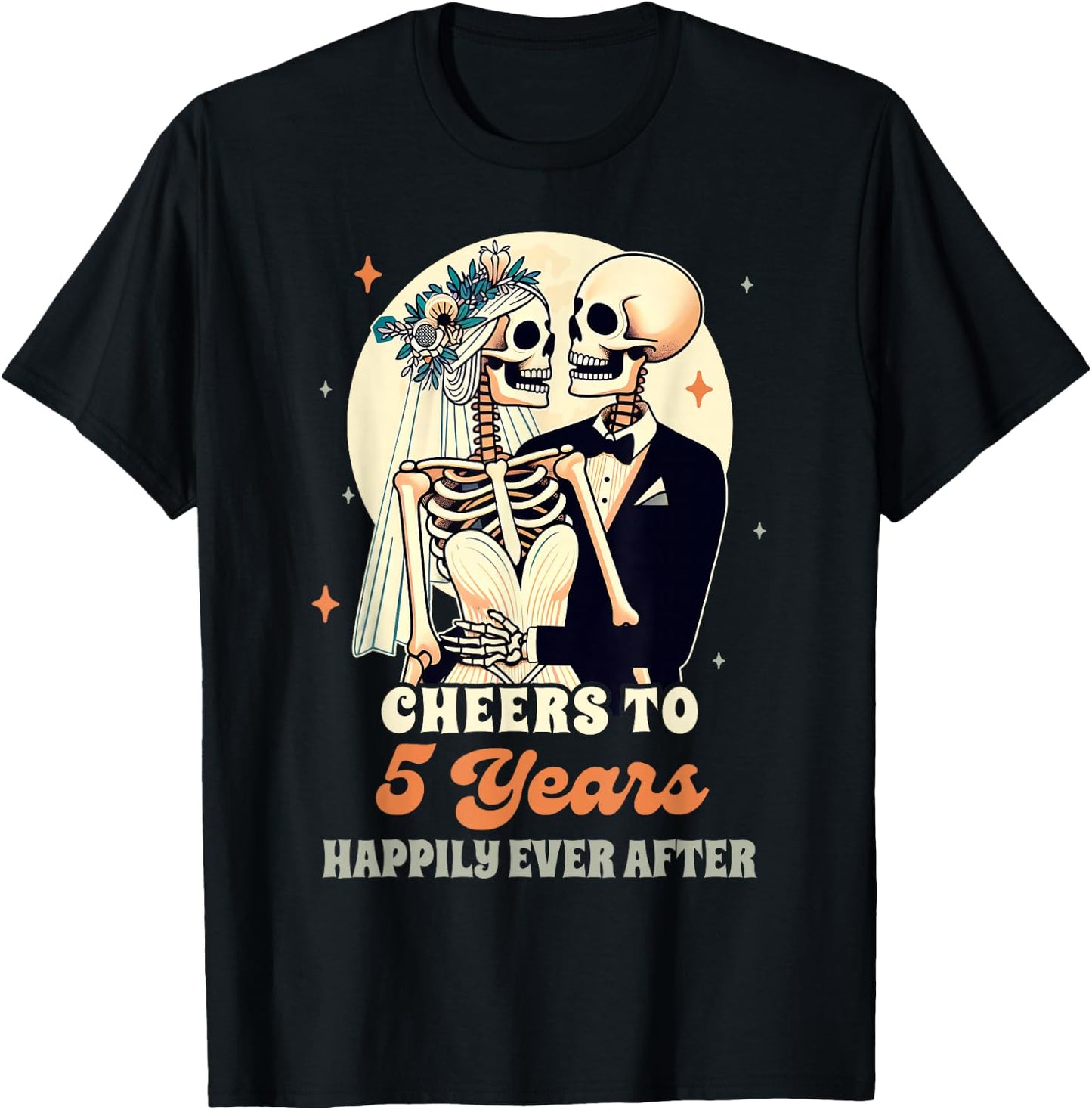 5th Wedding Anniversary Cheers To 5 Years Happily After T-Shirt - T-Shirt | Black