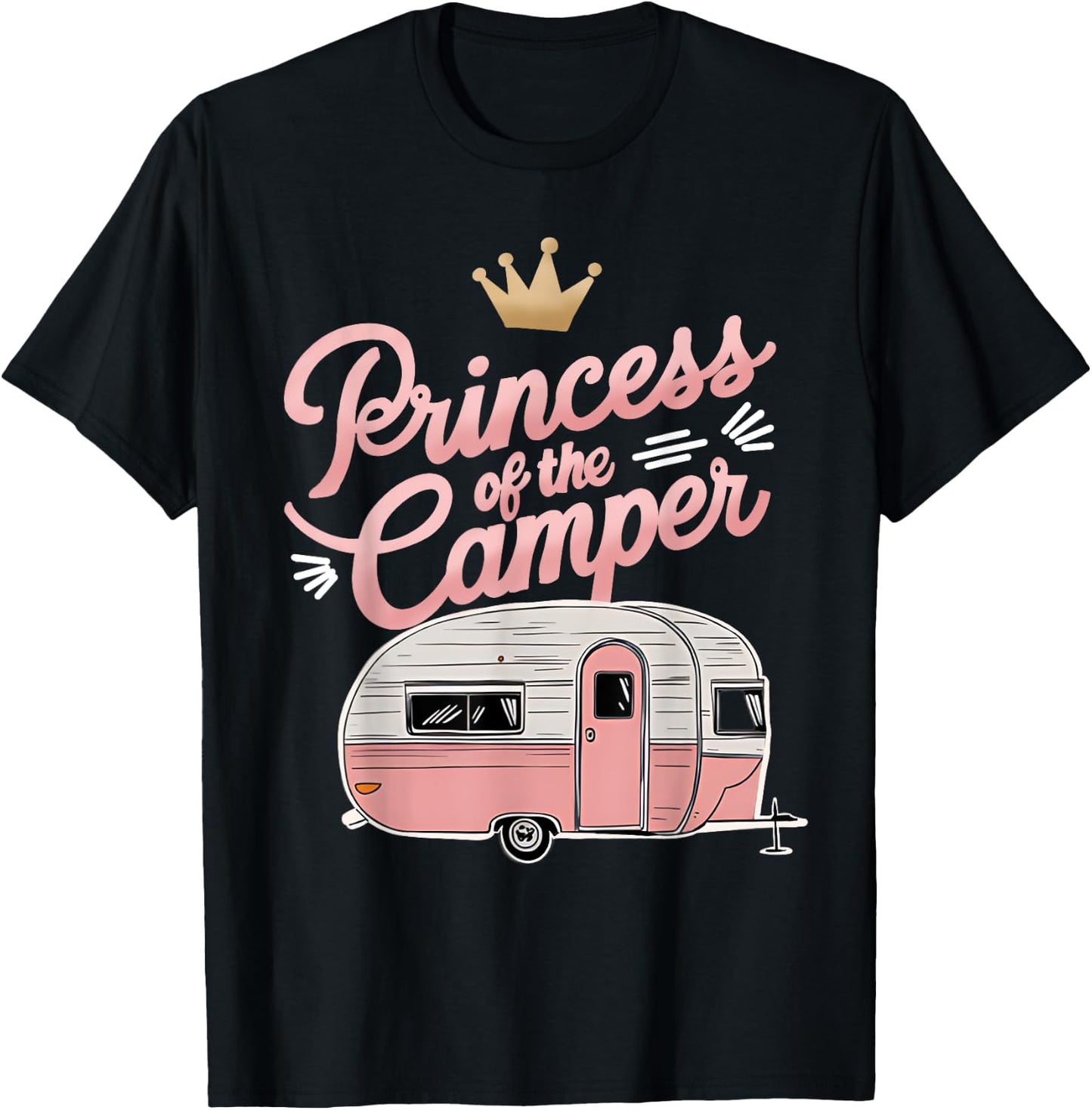 Princess Of Camper Camping Van Trailer RV a Women Kids Girls T-Shirt - T-Shirt | Black