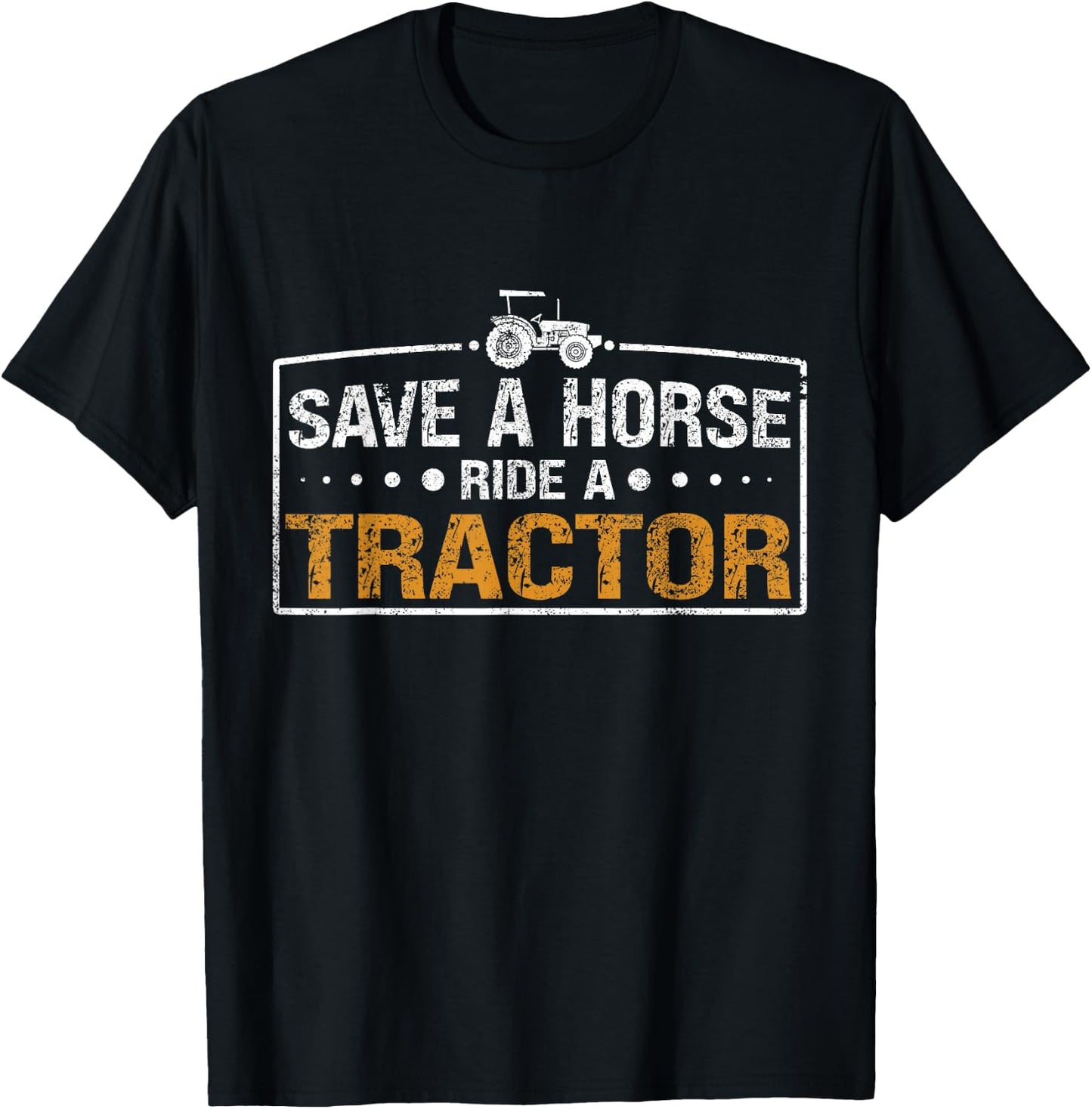 Funny "Save A Horse Ride A Tracor" - Tractor T-Shirt - T-Shirt | Black