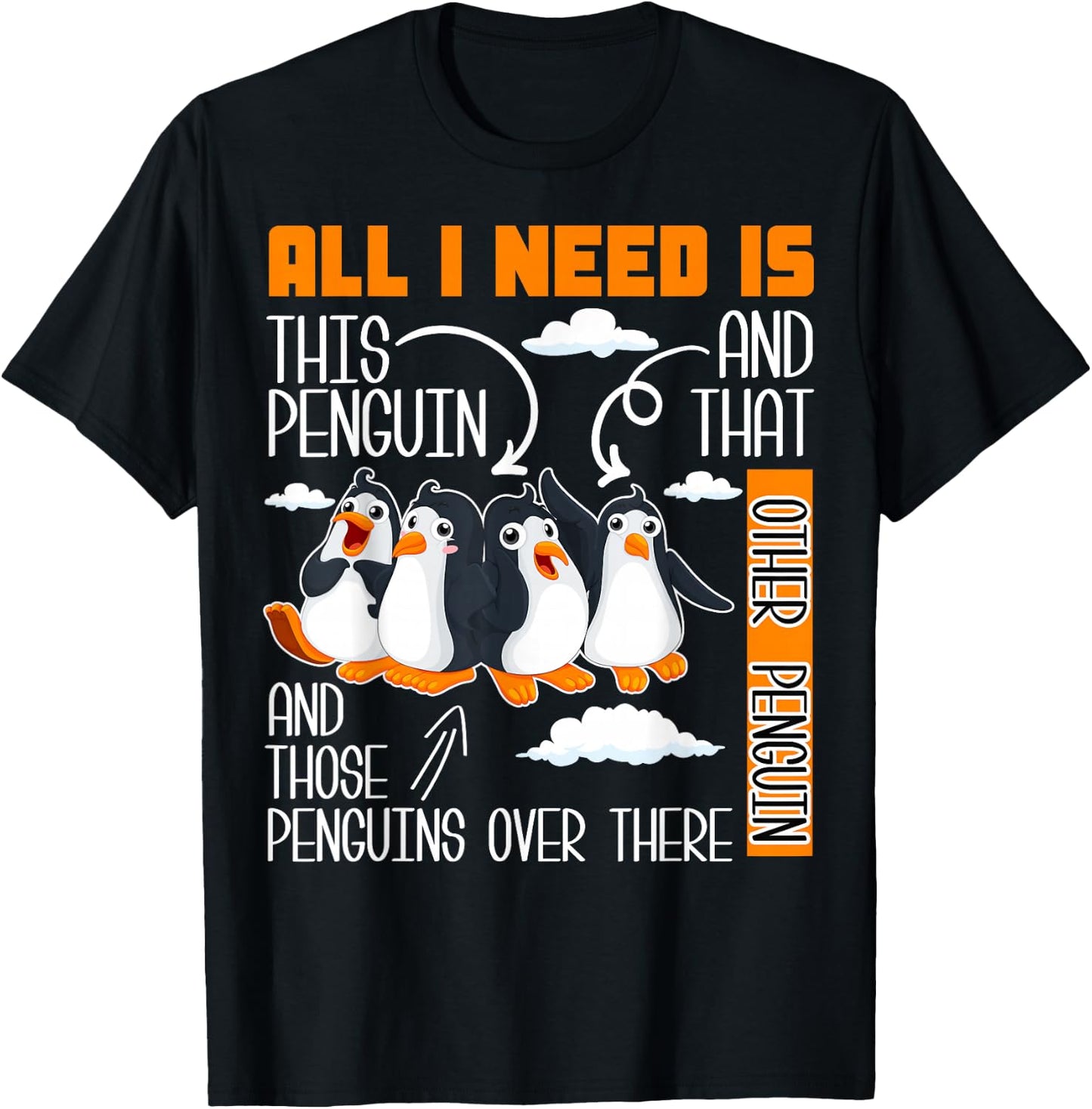 All I Need is This Penguin and That Other Penguin Cute Small T-Shirt - T-Shirt | Black