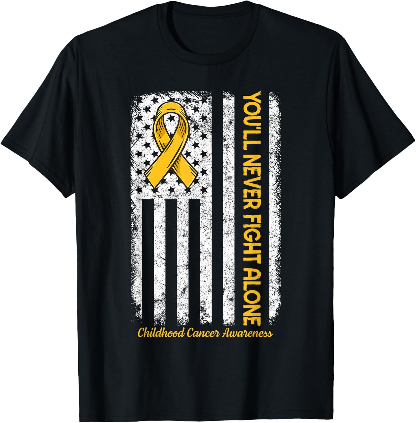 You'll Never fight Alone Flag Childhood Cancer Awareness T-Shirt - T-Shirt | Black