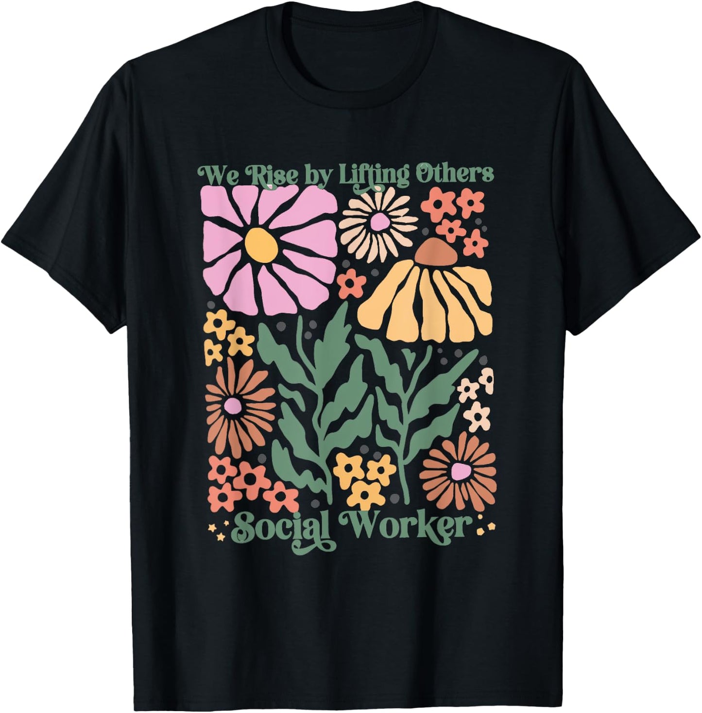 Women Social Worker Boho Floral We Rise By Lifting Others T-Shirt - T-Shirt | Black
