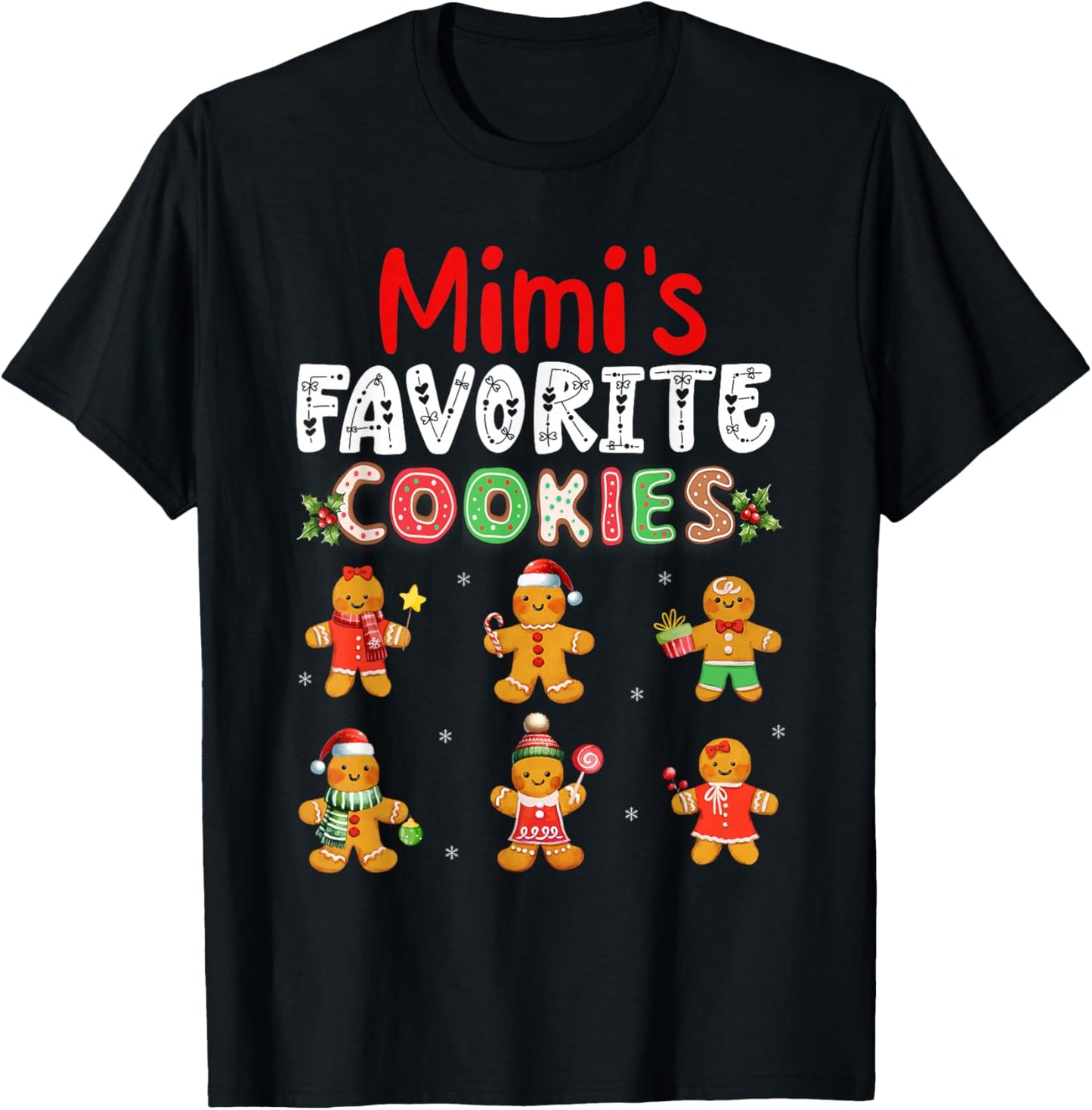 Mimi's Favorite Cookies Christmas Group Gingerbreads Baker T-Shirt - T-Shirt | Black