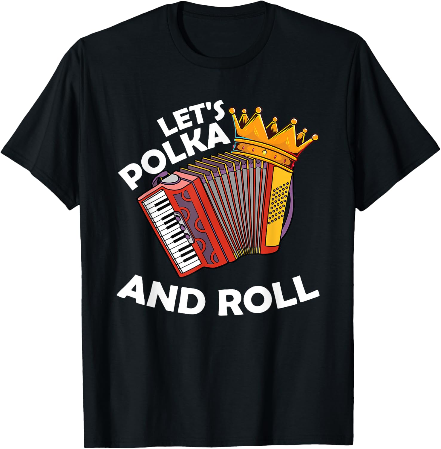 Polka Music Lover Accordion Musician I Love Polka Music T-Shirt - T-Shirt | Black