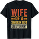 Wife of a Smokin Hot Lieutenant Funny Husband Wife T-Shirt - T-Shirt | Black