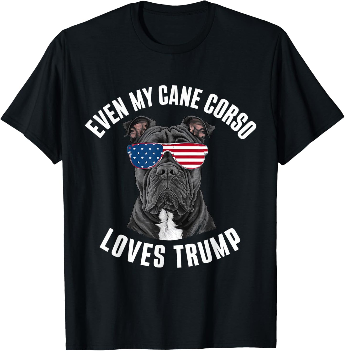 Funny Even My Cane Corso Loves Trump Political Dog T-Shirt - T-Shirt | Black