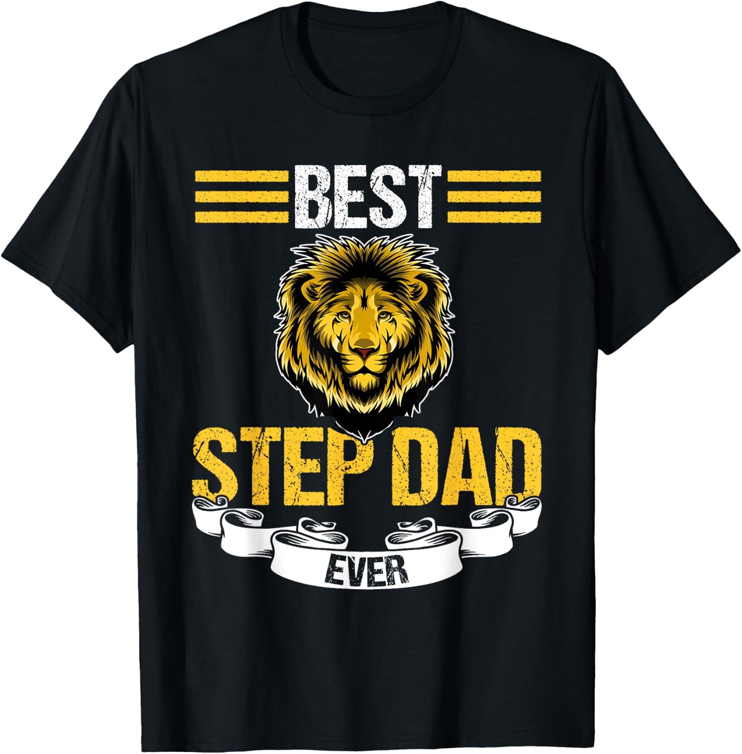 Best Step Dad Ever Stepfather T-Shirt - T-Shirt | Black