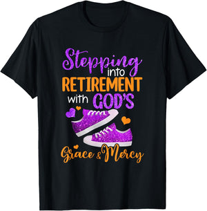 Stepping Into My Retirement With God's Grace And Mercy T-Shirt - T-Shirt | Black