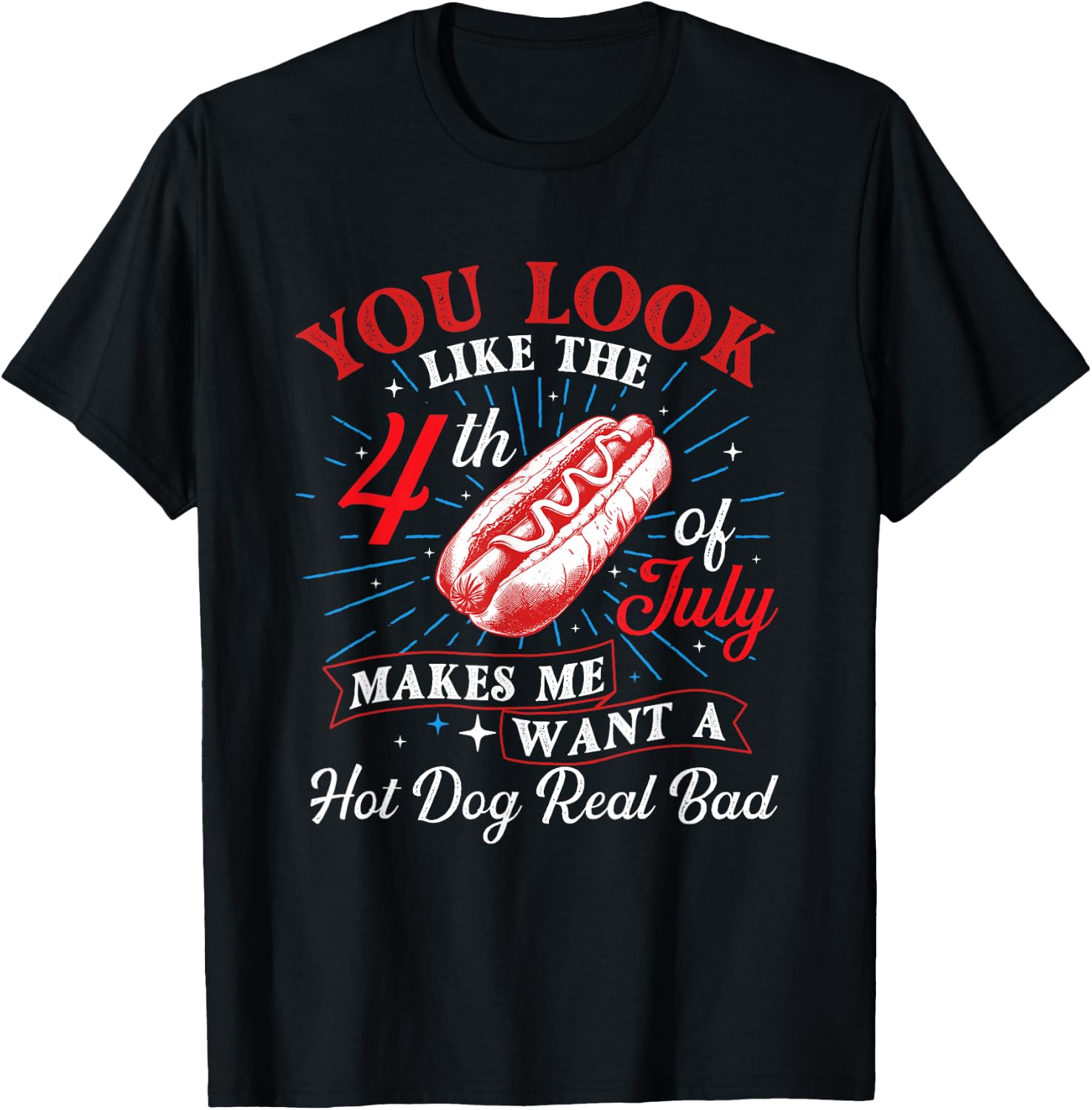 Makes Me Want A Hot Dog - USA American Flag 4th of July Women Men T-Shirt - T-Shirt | Black