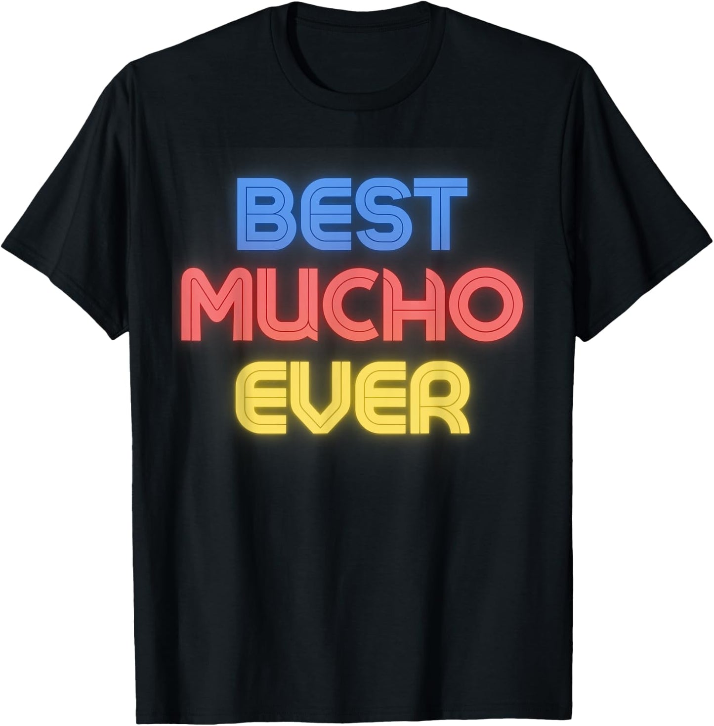 Best Mucho Ever - Funny Mucho Name Mucho T-Shirt - T-Shirt | Black