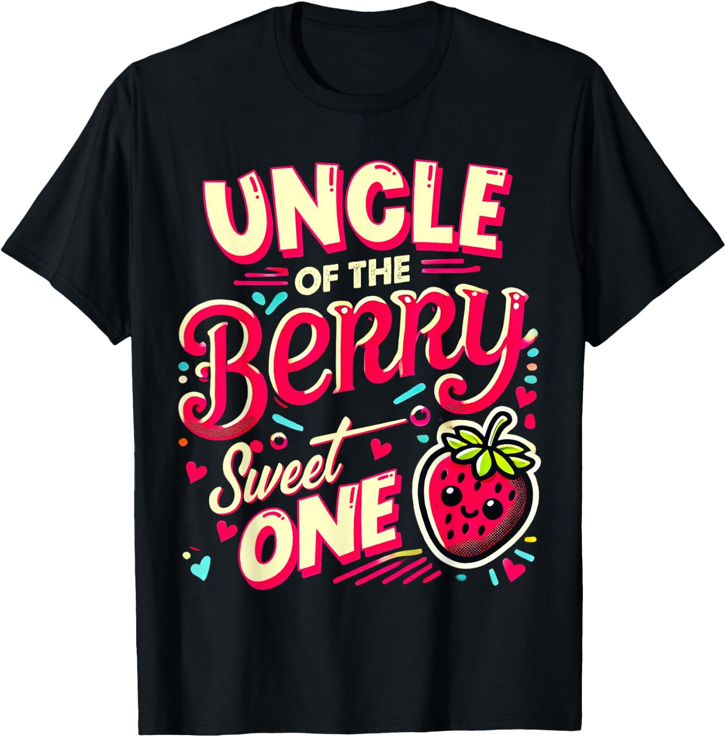 Uncle Of The Berry Sweet One Strawberry First Birthday T-Shirt - T-Shirt | Black