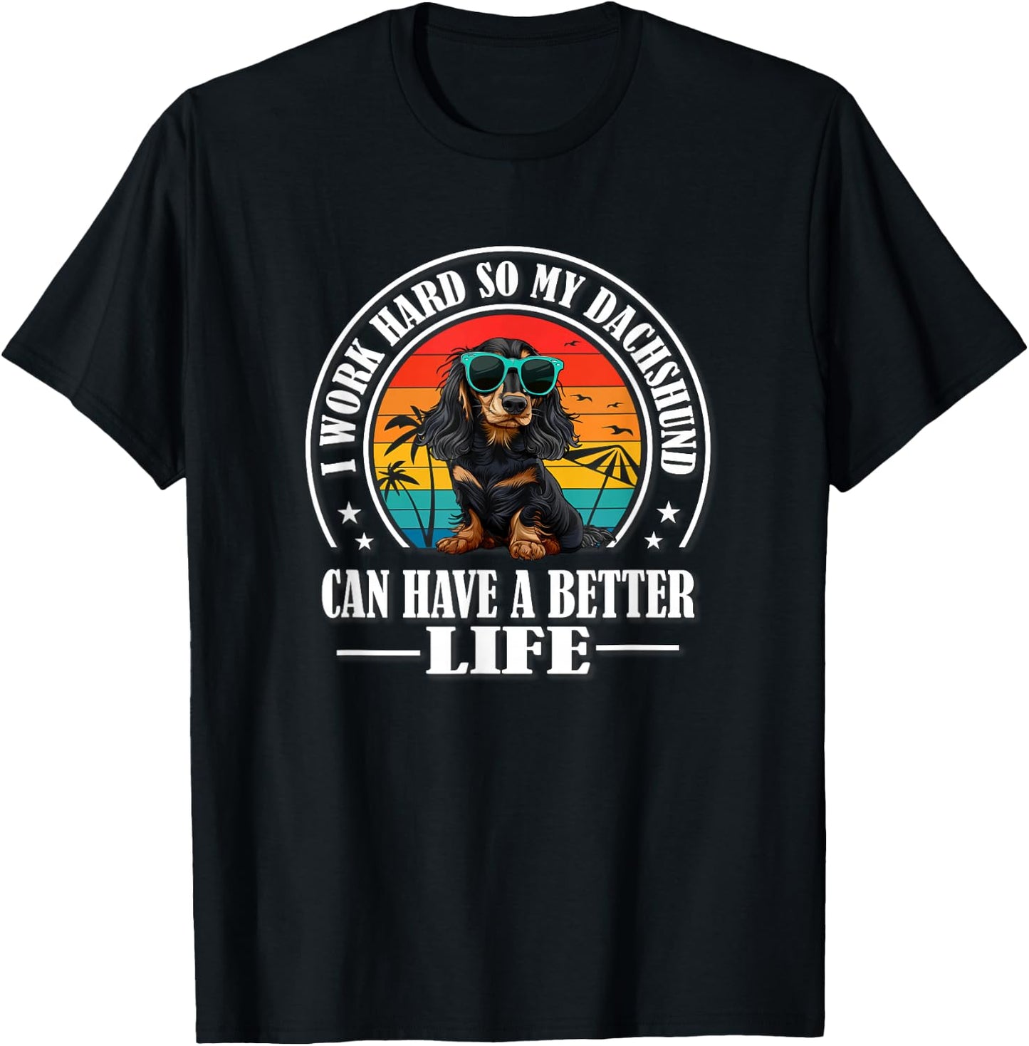 Funny Retro Vintage Better Life Black Long Haired Dachshund T-Shirt - T-Shirt | Black
