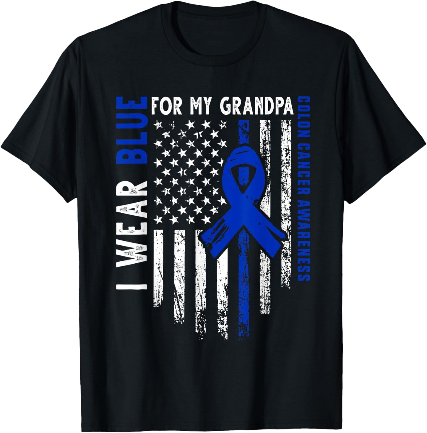 I wear Blue for my Grandpa Colon Cancer Awareness USA Flag T-Shirt - T-Shirt | Black