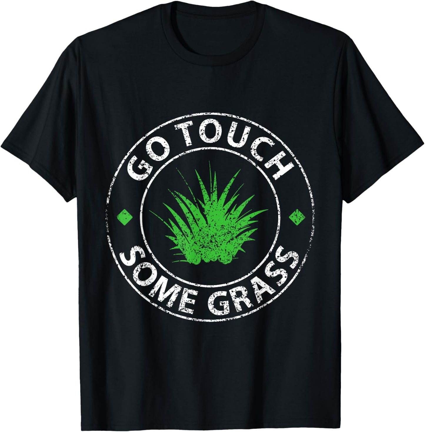 Go Touch Some Grass Outside Funny Meme Joke Touch Grass T-Shirt - T-Shirt | Black