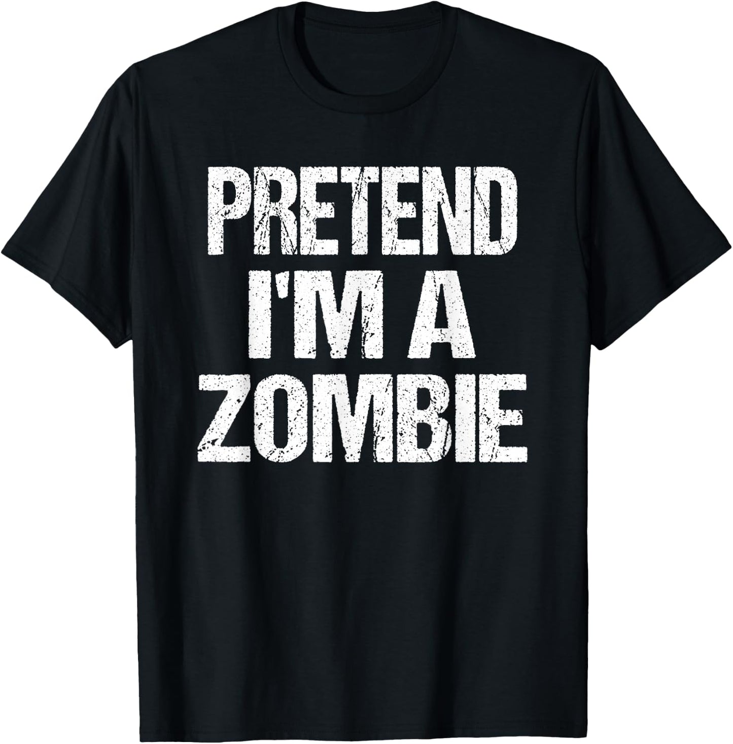Funny Pretend I'm A Zombie Halloween Costume T-Shirt - T-Shirt | Black