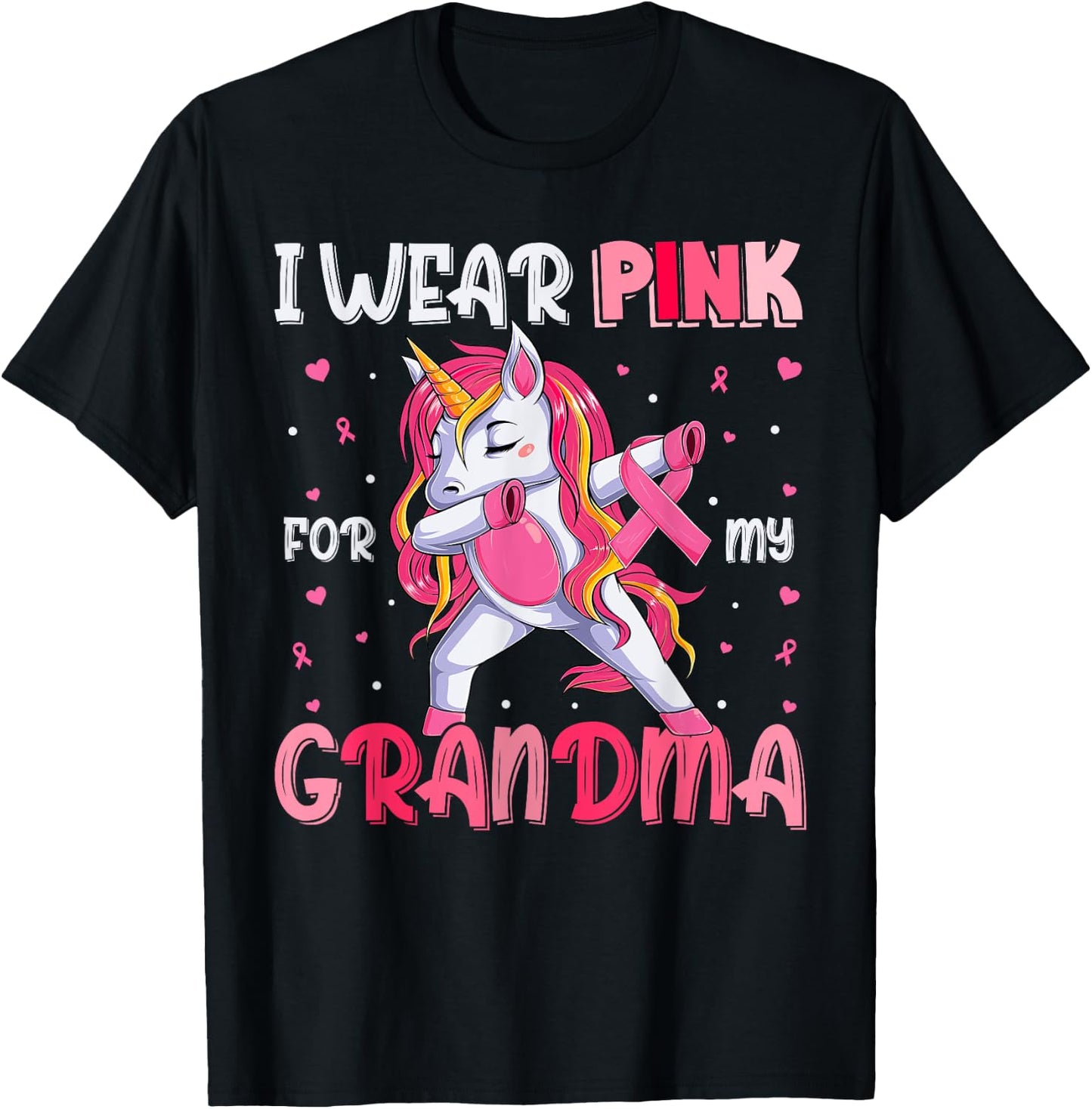 Breast Cancer Grandma, Girls I Wear Pink For My Grandma T-Shirt - T-Shirt | Black