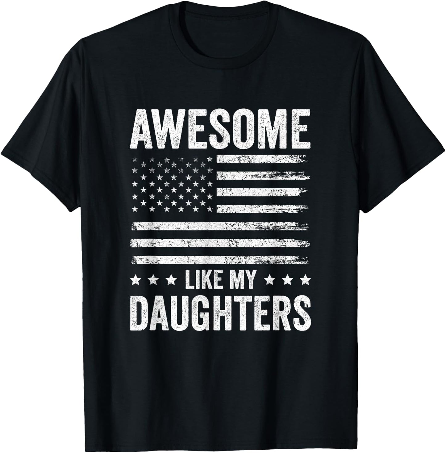 Awesome Like My Daughters Men Funny Fathers Day Dad T-Shirt - T-Shirt | Black